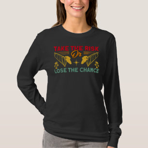 Vintage Take The Risk Or Lose The Chance Windsurfe T-Shirt