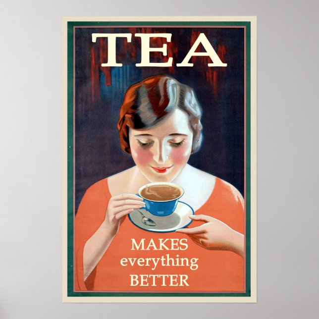 Vintage Tea Makes Everything Better Poster (Front)
