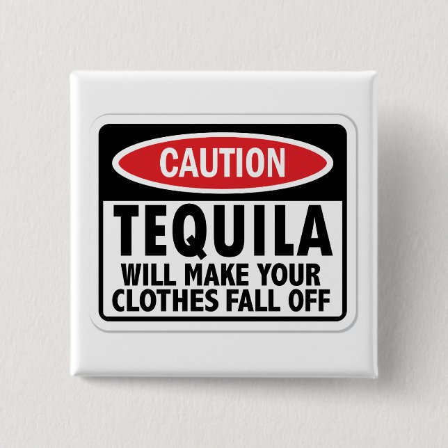 Vintage Tequila caution sign 2 Inch Square Button (Front)