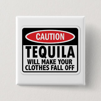 Vintage Tequila caution sign 2 Inch Square Button