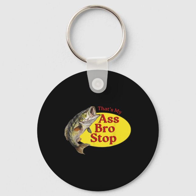 Vintage Thats My Bro Stop Funny Fishing  Keychain (Front)