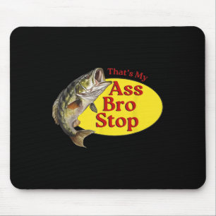 Vintage Thats My Bro Stop Funny Fishing Mouse Pad