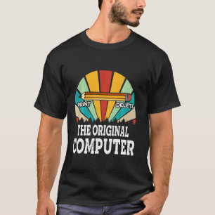 Vintage  The Original Computer  Pencil Geek Nerd T-Shirt