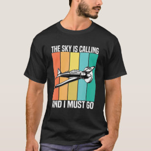 Vintage The Sky Is Calling And I Must Go Airplane T-Shirt