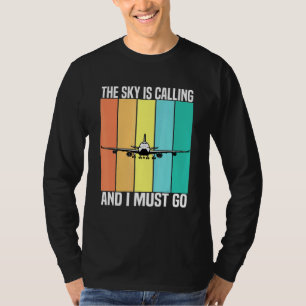 Vintage The Sky Is Calling And I Must Go Airplane  T-Shirt