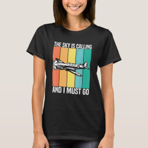Vintage The Sky Is Calling And I Must Go Airplane T-Shirt