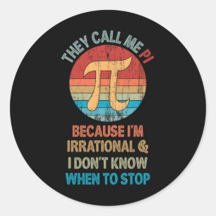 Vintage They Call Me Pi Because I'm Irrational Mat Classic Round Sticker