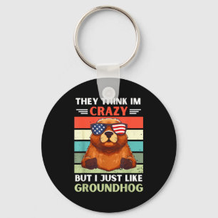 Vintage They Think Im Crazy But I Just Like Ground Keychain