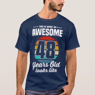 Vintage This Is What An Awesome 48 Years Old Looks T-Shirt