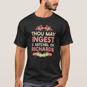 Vintage Thou May Ingest A Satchel Of Richards  T-Shirt
