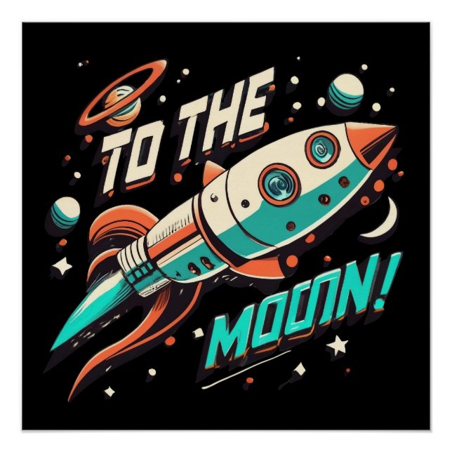 Vintage To The Moon Rocket ship Poster (Front)