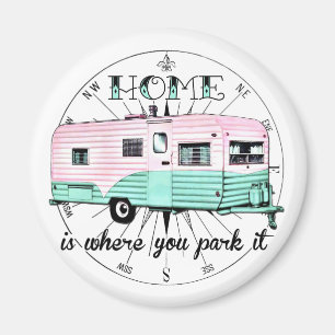Vintage Trailer - Home is Where You Park It Magnet