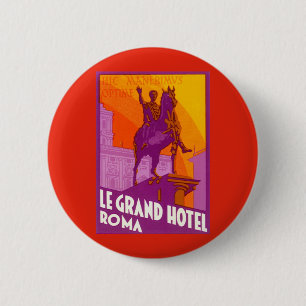 Vintage Travel, Statue Le Grand Hotel Roma, Italy 2 Inch Round Button