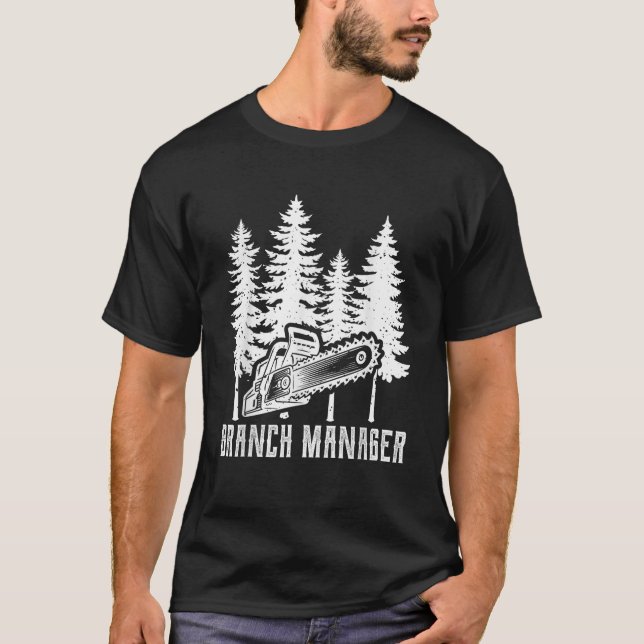 Vintage Tree Logger Branch Manager  T-Shirt (Front)