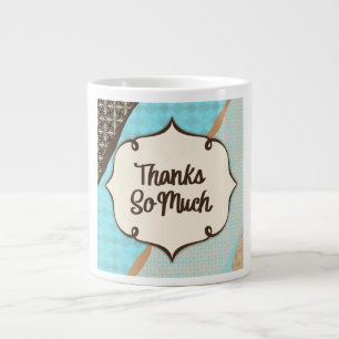 Vintage Turquoise — Thanks So Much Jumbo Mug