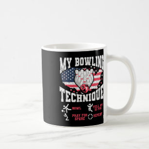 Vintage Us Flag My Bowling Technique Bowler Us Fla Coffee Mug