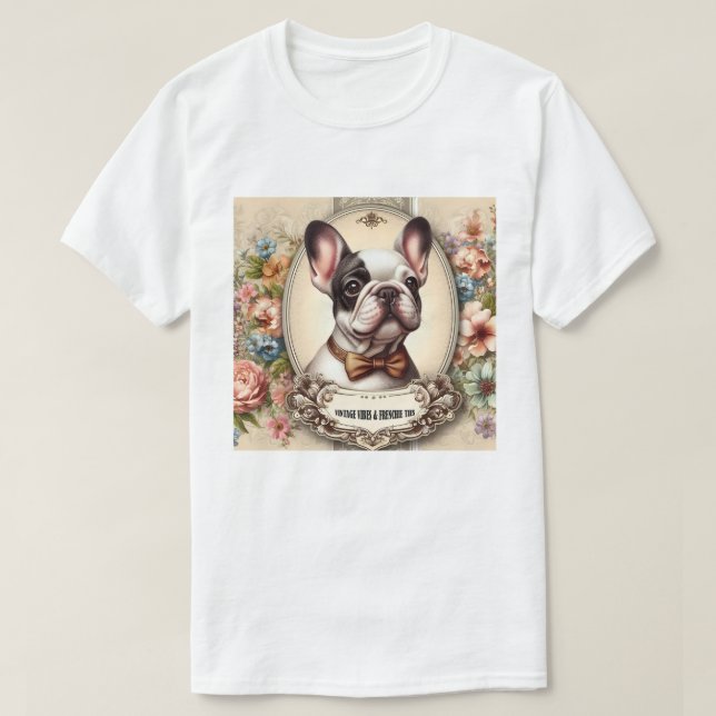 Vintage Vibes & Frenchie Ties T-Shirt (Design Front)