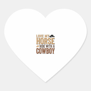 Vintage Western Horse and Cowboy Quote Shirt Desig Heart Sticker