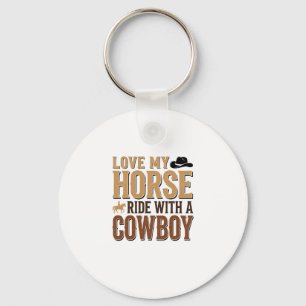 Vintage Western Horse and Cowboy Quote Shirt Desig Keychain
