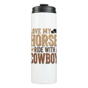 Vintage Western Horse and Cowboy Quote Shirt Desig Thermal Tumbler