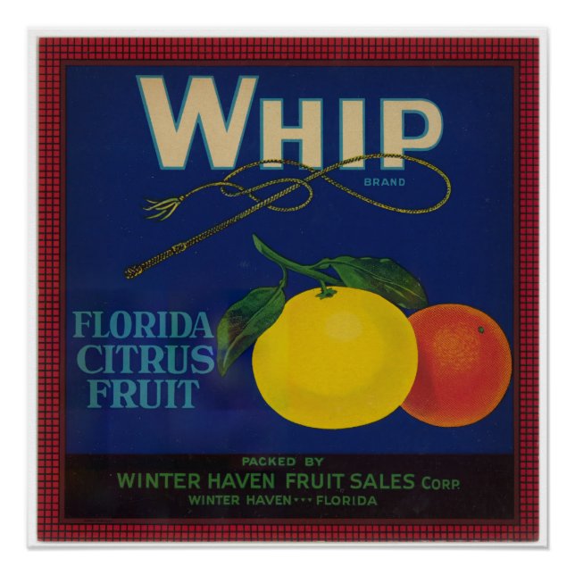 Vintage Whip Citrus Fruit Label  Poster (Front)
