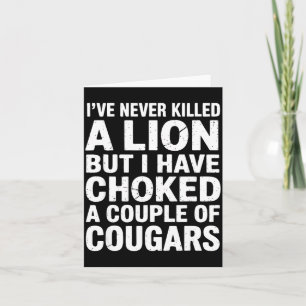 Vintage Wildlife Lover Cougar Choking Funny Quote  Card