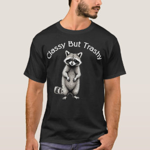 Vintage with Classy but Trashy Raccoon  T-Shirt