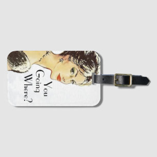 Vintage woman retro illustration sarcasm quote  luggage tag