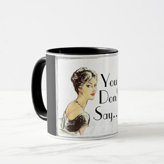 Vintage woman retro illustration sarcasm quote  mug (Front Left)