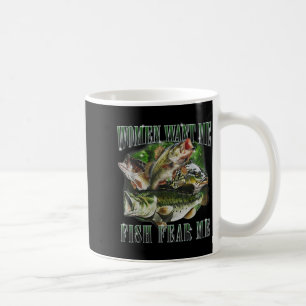 Vintage Women Want Me Fish B Fear Me Funny Lover F Coffee Mug