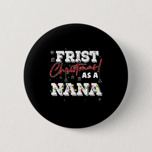 Vintage Xmas First Christmas As A Nana New Baby Fa 2 Inch Round Button