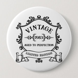 Vintage Year Aged to Perfection Custom Birth Year 4 Inch Round Button