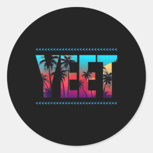 Vintage Yeet Apparel Saying For All - Men Women &a Classic Round Sticker