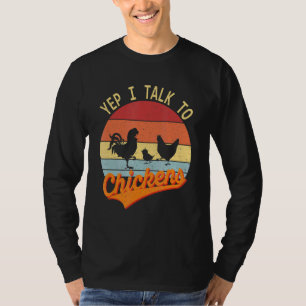 Vintage Yep I Talk To Chickens Farmer Chicken Buf T-Shirt