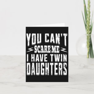 Vintage You Can't E Me I Have Twin Daughters Paren Card