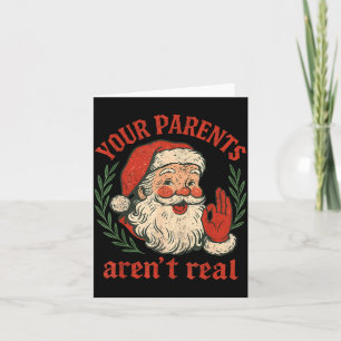 Vintage Your Parents Aren't Real Funny Santa Chris Card