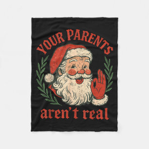 Vintage Your Parents Aren't Real Funny Santa Chris Fleece Blanket