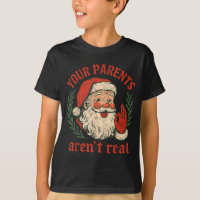 Vintage Your Parents Aren't Real Funny Santa Chris