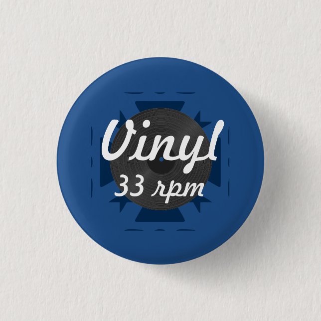 Vinyl 33 rpm,Blue/White/Grey 1 Inch Round Button (Front)