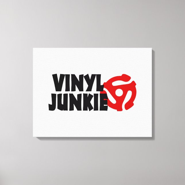 Vinyl Junkie Canvas Print (Front)