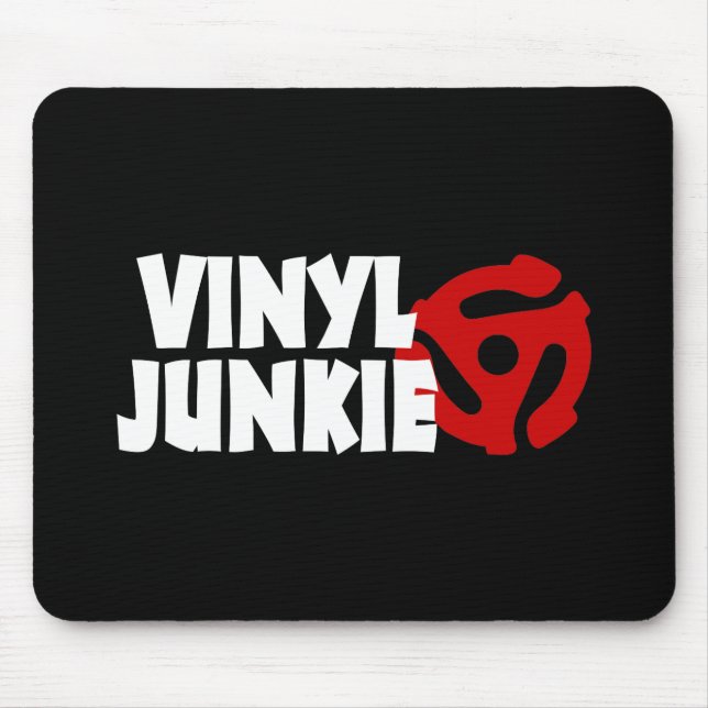 Vinyl Junkie Mouse Pad (Front)