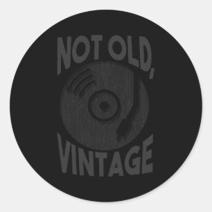 Vinyl Record Not Old Vintage Retro Appreciation  Classic Round Sticker