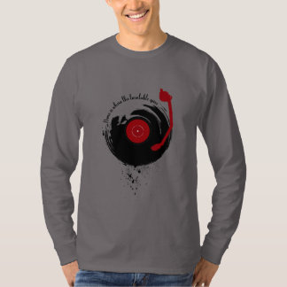 Vinyl Records Home Is Where The Turntable Spins T-Shirt