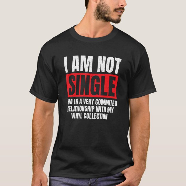 Vinyl Relationship Funny Turntable LP Record Colle T-Shirt (Front)