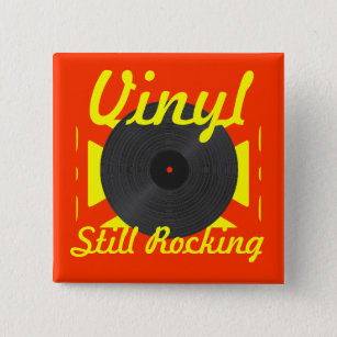 Vinyl Still Rocking 2 Inch Square Button