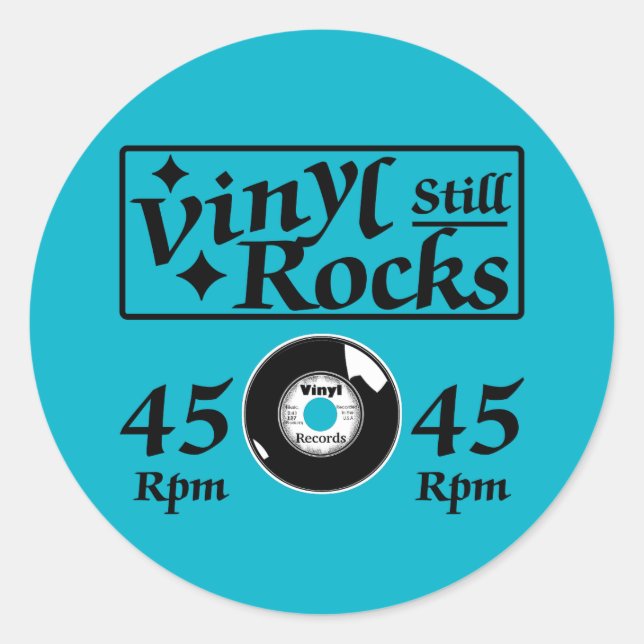 Vinyl Still Rocks 45 RPM Classic Round Sticker (Front)