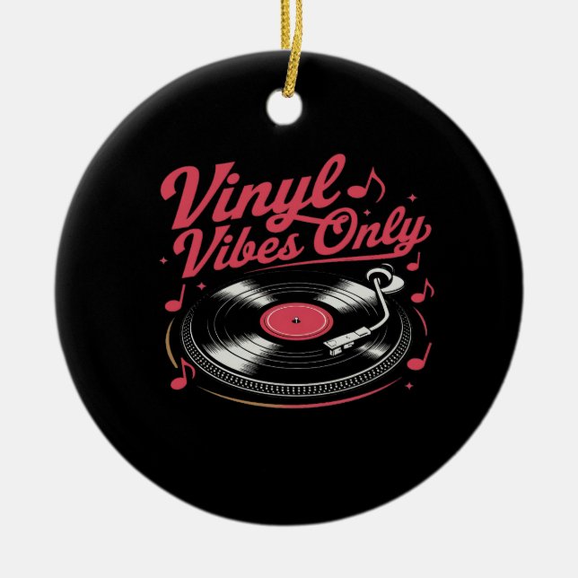 Vinyl Vibes Only - Retro Record Player Design Ceramic Ornament (Front)