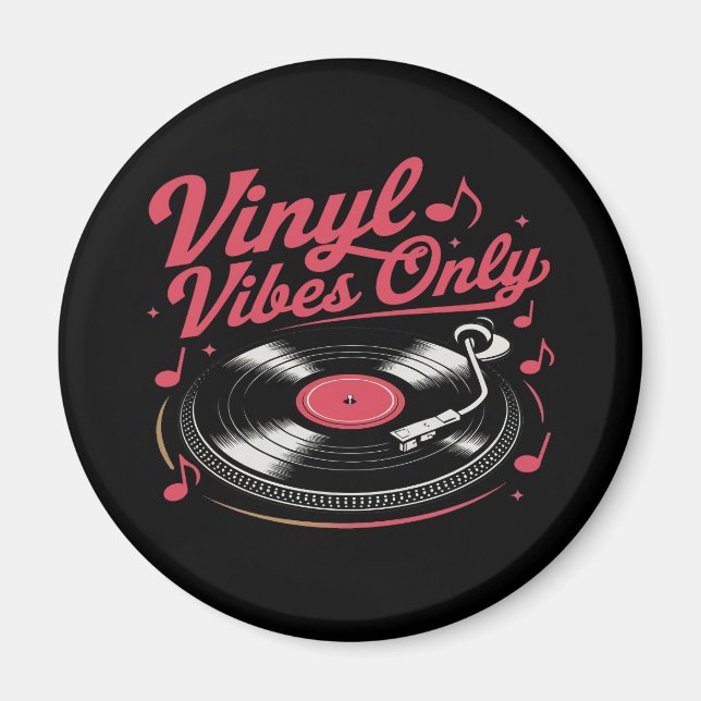 Vinyl Vibes Only - Retro Record Player Design Magnet (Front)