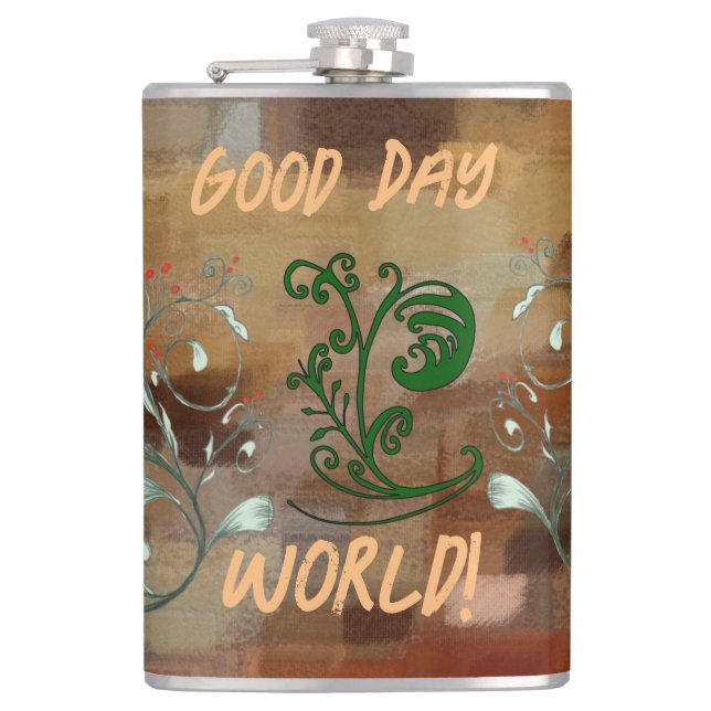 Vinyl Wrapped Flask "Good Day World"  (Front)