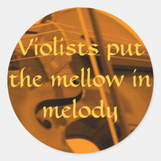viola orange, Violists put the ... - Customized Classic Round Sticker